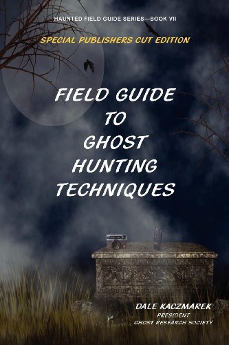 Field Guide To Ghost Hunting Techniques (haunted Field Guide) [Paperback]