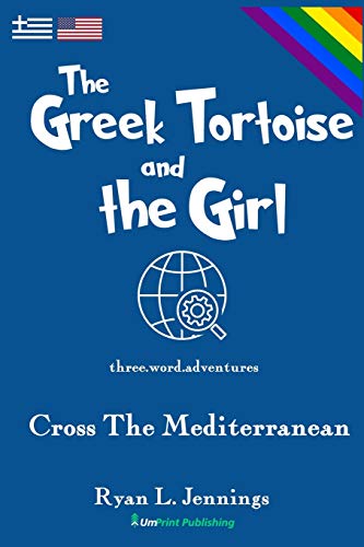 Greek Tortoise and the Girl  Cross the Mediterranean [Paperback]
