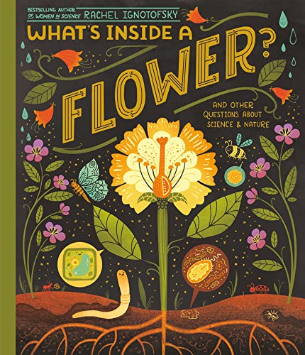 What's Inside A Flower And Other Questions About Science &amp Nature [Paperback]