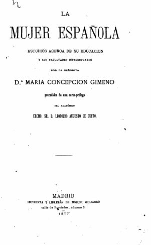 La Mujer Espaola, Estudios Acerca De Su Educacin Y Sus Facultades Intelectuale [Paperback]