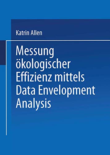 Messung kologischer Effizienz mittels Data Envelopment Analysis [Paperback]