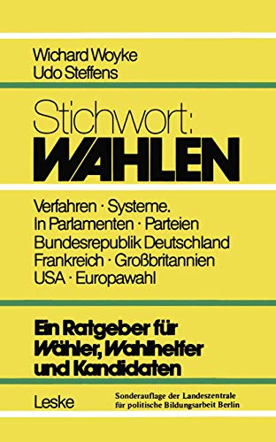 Stichwort Wahlen Ein Ratgeber fr Whler und Kandidaten [Paperback]