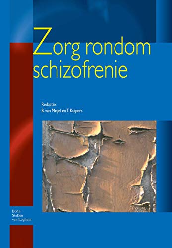 Zorg rondom schizofrenie [Paperback]