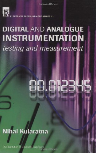 Digital and Analogue Instrumentation Testing and Measurement [Hardcover]