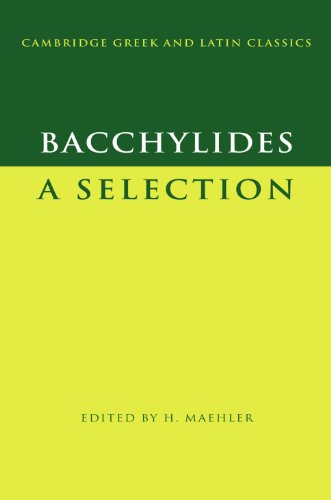Bacchylides A Selection [Paperback]