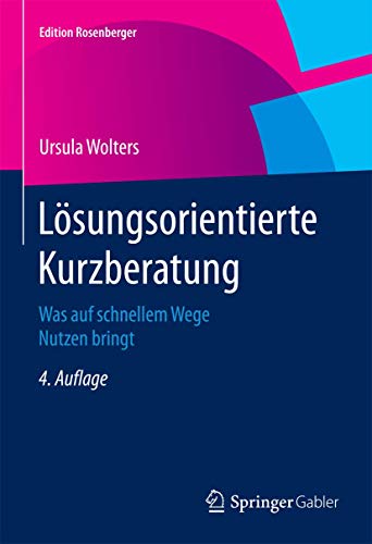Lsungsorientierte Kurzberatung Was auf schnellem Wege Nutzen bringt [Paperback]
