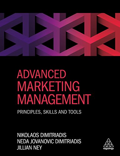 Advanced Marketing Management Principles, Skills and Tools [Paperback]
