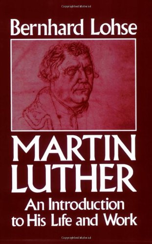 Martin Luther An Introduction To His Life And Work [Paperback]