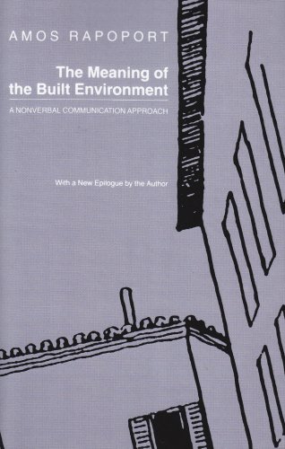 The Meaning of the Built Environment A Nonverbal Communication Approach [Paperback]
