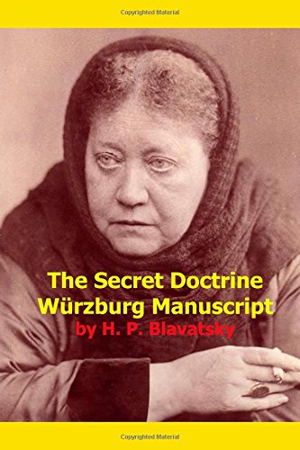 The Secret Doctrine Wurzburg Manuscript [Paperback]