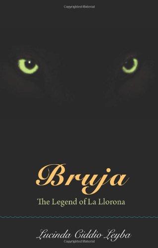 Bruja The Legend Of La Llorona [Paperback]