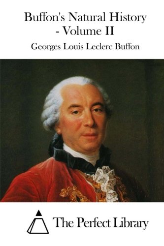 Buffon's Natural History - Volume Ii [Paperback]