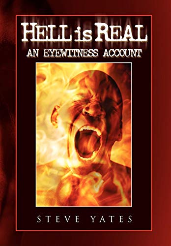 Hell Is Real  An Eyewitness Account [Hardcover]