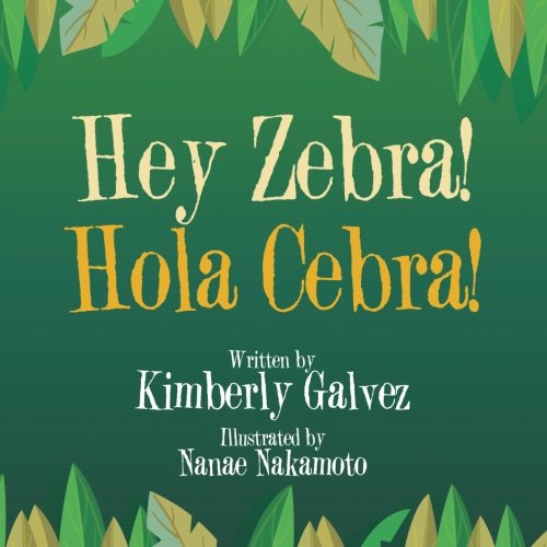 Hey Zebra  Hola Cebra [Paperback]