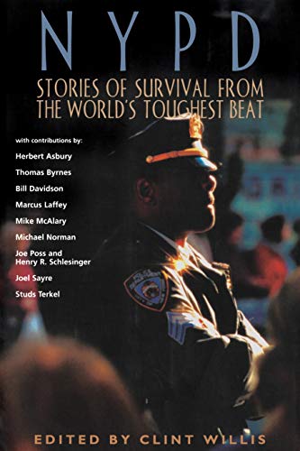 NYPD Stories of Survival from the World's Toughest Beat [Paperback]