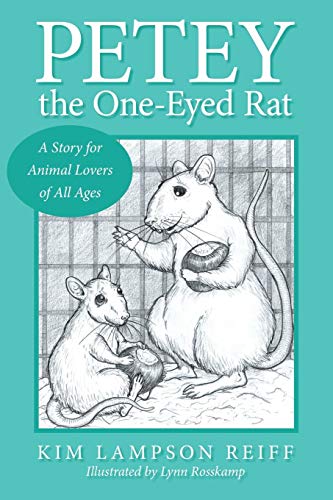 Petey The One-Eyed Rat A Story For Animal Lovers Of All Ages [Paperback]