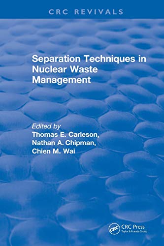 Revival Separation Techniques in Nuclear Waste Management (1995) [Paperback]