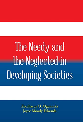 The Needy And The Neglected In Developing Societies. [Hardcover]