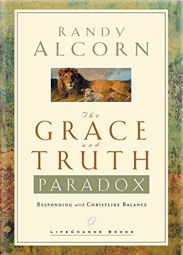 The Grace and Truth Paradox Responding with Christlike Balance [Hardcover]