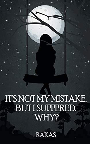 It's Not My Mistake, but I Suffered Why...  [Paperback]