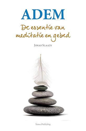 Adem De Essentie Van Meditatie En Gebed (dutch Edition) [Paperback]
