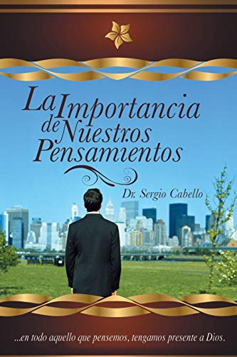 Importancia de Nuestros Pensamientos [Paperback]