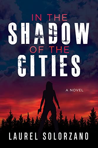 In the Shadow of the Cities, A Novel [Paperback]