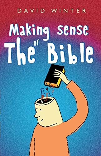 Making Sense of the Bible [Paperback]