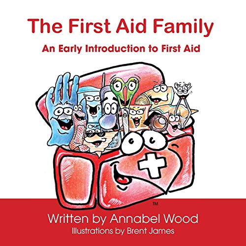 The First Aid Family - An Early Introduction To First Aid [Paperback]