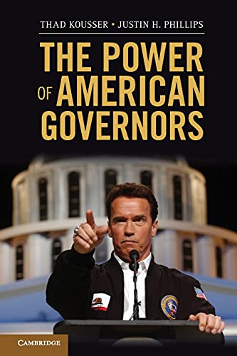 The Power of American Governors Winning on Budgets and Losing on Policy [Paperback]