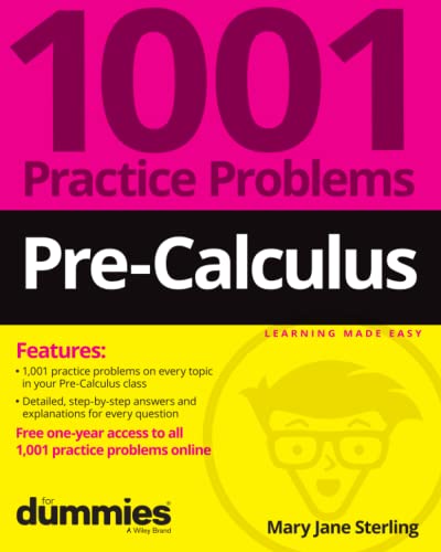 Pre-Calculus 1001 Practice Problems For Dummies (+ Free Online Practice) [Paperback]