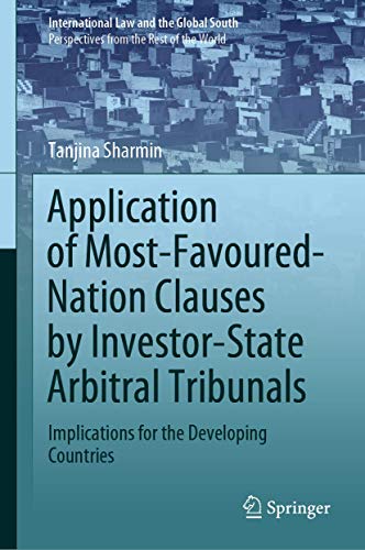 Application of Most-Favoured-Nation Clauses by Investor-State Arbitral Tribunals [Hardcover]