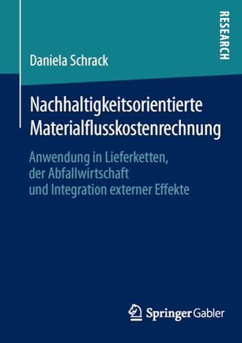 Nachhaltigkeitsorientierte Materialflusskostenrechnung Anwendung in Lieferkette [Paperback]