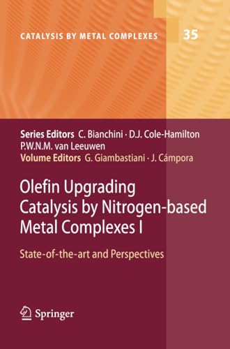Olefin Upgrading Catalysis by Nitrogen-based Metal Complexes I State-of-the-art [Paperback]