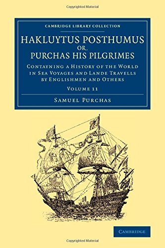 Hakluytus Posthumus or, Purchas his Pilgrimes Contayning a History of the World [Paperback]