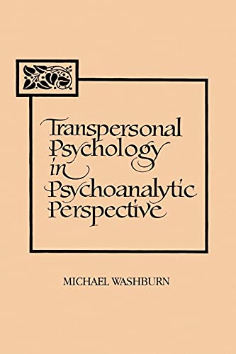 Transpersonal Psychology In Psychoanalytic Perspective (suny Series In The Philo [Paperback]