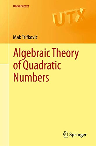 Algebraic Theory of Quadratic Numbers [Paperback]