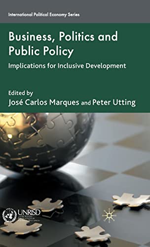 Business, Politics and Public Policy Implications for Inclusive Development [Hardcover]
