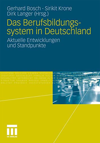 Das Berufsbildungssytem in Deutschland Aktuelle Entwicklungen und Standpunkte [Paperback]