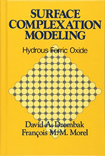 Surface Complexation Modeling Hydrous Ferric Oxide [Hardcover]