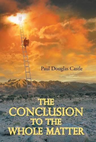 The Conclusion To The Whole Matter [Hardcover]
