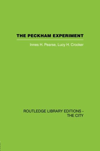 The Peckham Experiment PBD A study of the living structure of society [Paperback]