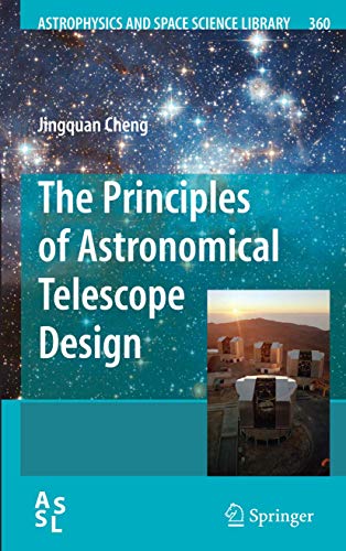 The Principles of Astronomical Telescope Design [Hardcover]