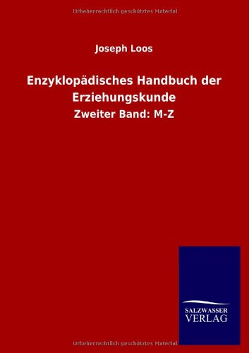 Enzyklopddisches Handbuch Der Erziehungskunde (german Edition) [Paperback]