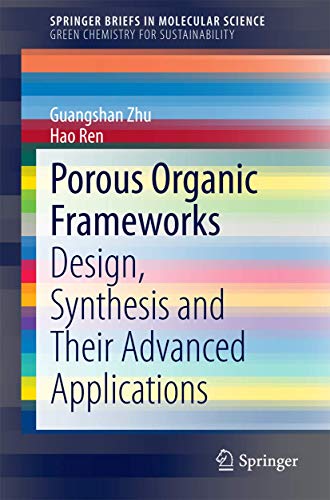 Porous Organic Frameworks Design, Synthesis and Their Advanced Applications [Paperback]