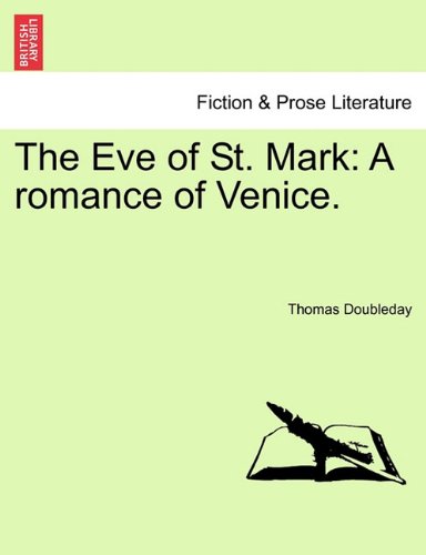 Eve of St Mark  A romance of Venice [Paperback]
