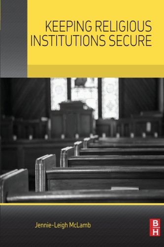Keeping Religious Institutions Secure [Paperback]