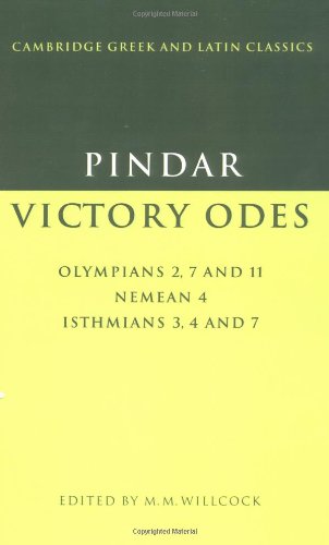 Pindar Victory Odes Olympians 2, 7 and 11 Nemean 4 Isthmians 3, 4 and 7 [Paperback]