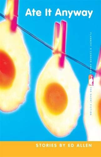 Ate It Anyway Stories [Paperback]
