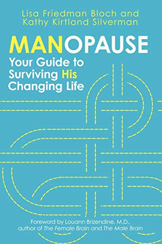 Manopause Your Guide To Surviving His Changing Life [Paperback]